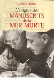 L'Énigme Des Manuscrits De La Mer Morte
