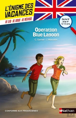 Bertrand.pt - L'Enigme Des Vacances T.14 ; Operation Blue Lagoon ; De La 5e À La 4e ; 12/13 Ans