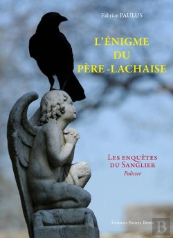 Bertrand.pt - L'Enigme Du Pere Lachaise. Une Enquete Du Commisaire Paulus