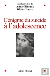 L'Enigme Du Suicide A L'Adolescence