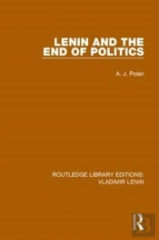 Lenin And The End Of Politics