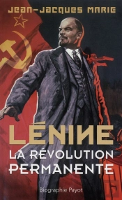 Lénine ; La Révolution Permanente