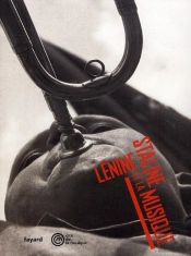 Lenine, Staline Et La Musique