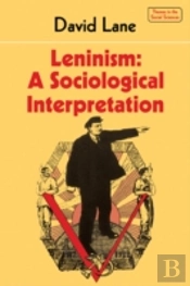 Leninism: A Sociological Interpretation