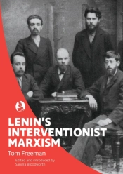 Lenin'S Interventionist Marxism