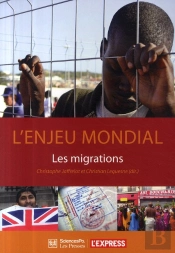 L'Enjeu Mondial ; Les Migrations