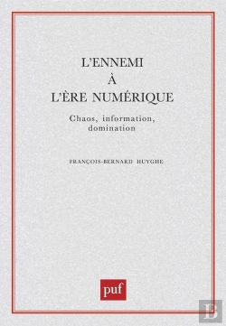 Bertrand.pt - L'Ennemi À L'Ère Numérique : Chaos, Information, Domination