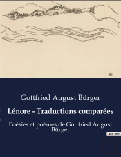 Lenore Traductions Comparees - Poesies Et Poemes De Gottfried