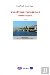L'Enquête De Concurrence ; Droit Français (3e Édition)