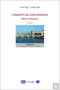 Bertrand.pt - L'Enquête De Concurrence ; Droit Français (3e Édition)