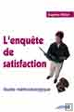 Bertrand.pt - L'Enquete De Satisfaction. Guide Methodologique