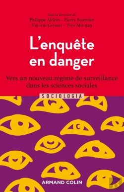 Bertrand.pt - L'Enquete En Danger -  Les Sciences Sociales Sous Surveillance