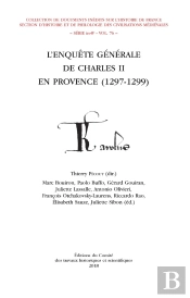 L'Enquête Générale De Charles Ii De Provence : 1297-1299