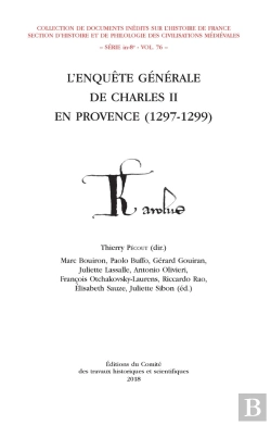 Bertrand.pt - L'Enquête Générale De Charles Ii De Provence : 1297-1299