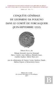 L'Enquête Générale De Leopardo Da Foligno Dans Le Comté De Forcalquier (Juin-Septembre 1332)
