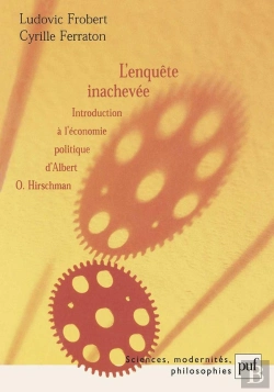 Bertrand.pt - L'Enquête Inachevée ; Introduction À L'Économie Politique D'Albert O. Hirschman