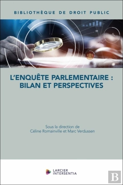 Bertrand.pt - L'Enquête Parlementaire : Bilan Et Perspectives