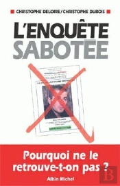 L'Enquête Sabotée : Pourquoi Ne Le Retrouve-T-On Pas ?
