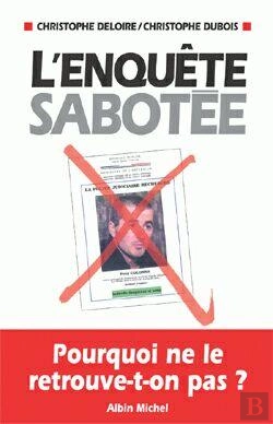 Bertrand.pt - L'Enquête Sabotée : Pourquoi Ne Le Retrouve-T-On Pas ?