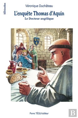 Bertrand.pt - L'Enquête Thomas D'Aquin ; Le Docteur Angélique