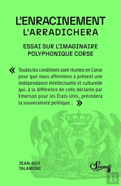 Bertrand.pt - L'Enracinement // L'Arradichera : Essai Sur L'Imaginaire Polyphonique Corse
