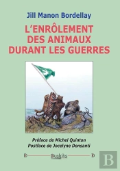 L'Enrôlement Des Animaux Durant Les Guerres