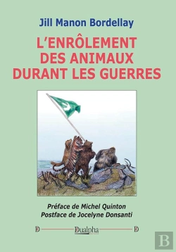 Bertrand.pt - L'Enrôlement Des Animaux Durant Les Guerres
