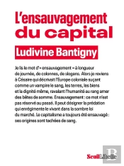 L'Ensauvagement Du Capital