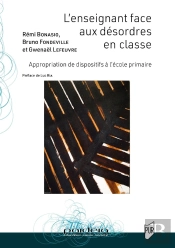L'Enseignant Face Aux Désordres En Classe : Appropriation De Dispositifs À L'École Primaire