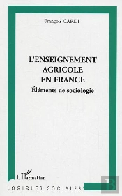 L'Enseignement Agricole En France ; Elements De Sociologie