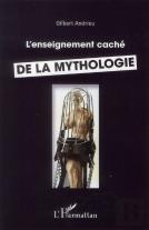 L'Enseignement Caché De La Mythologie