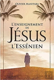 L'Enseignement De Jésus L'Essénien