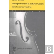 L'Enseignement De La Culture Musicale Dans Les Conservatoires