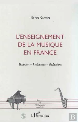 Bertrand.pt - L'Enseignement De La Musique En France ; Situations, Problèmes, Réflexions