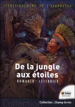 Bertrand.pt - L'Enseignement De L'Ayahuasca - De La Jungle Aux Etoiles
