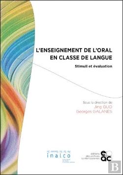 Bertrand.pt - L'Enseignement De L'Oral En Classe De Langue - Stimuli Et Evaluation