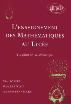 Bertrand.pt - L'Enseignement Des Mathématiques Au Lycée - Un Point De Vue Didactique