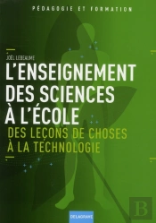 L'Enseignement Des Sciences A L'École (Édition 2008)