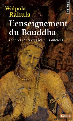 Bertrand.pt - L'Enseignement Du Bouddha ; D'Après Les Textes Les Plus Anciens