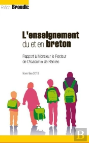 L'Enseignement Du Et En Breton ; Rapport De Mr Le Recteur De L'Académie De Rennes