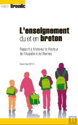 Bertrand.pt - L'Enseignement Du Et En Breton ; Rapport De Mr Le Recteur De L'Académie De Rennes
