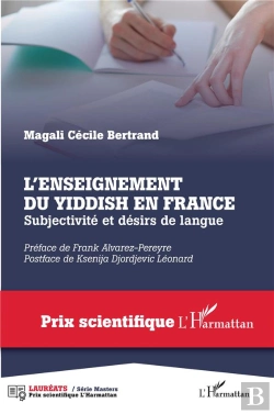 Bertrand.pt - L'Enseignement Du Yiddish En France ; Subjectivité Et Désirs De Langue