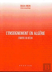L'Enseignement En Algerie : L'Envers Du Decor