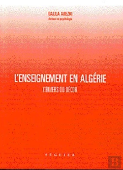 Bertrand.pt - L'Enseignement En Algerie : L'Envers Du Decor