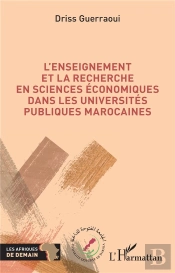 L'Enseignement Et La Recherche En Sciences Économiques Dans Les Universités Publiques Marocaines