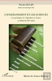 L'Enseignement Et Les Sciences ; Les Politiques De L'Éducation En France Au Début Du Xx Siècle