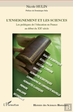 Bertrand.pt - L'Enseignement Et Les Sciences ; Les Politiques De L'Éducation En France Au Début Du Xx Siècle