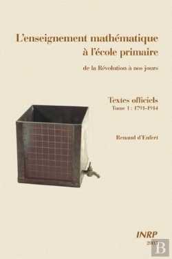Bertrand.pt - L'Enseignement Mathematique A L'Ecole Primaire De La Revolution A Nos  Jours. Textes Officiels