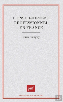 Bertrand.pt - L'Enseignement Professionnel En France, Des Ouvriers Aux Techniciens