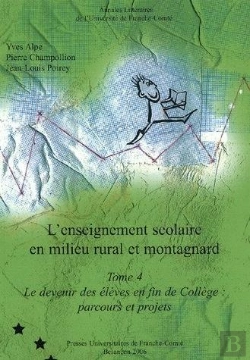 Bertrand.pt - L'Enseignement Scolaire En Milieu Rural Et Montagnard. T.4 ; Le Devenir Des Élèves En Fin De Collège